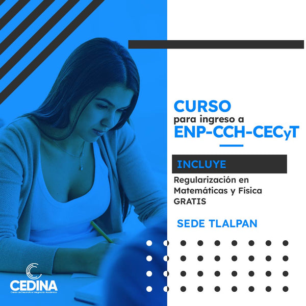 Curso de Ingreso a la Escuela Nacional Preparatoria (ENP), CCH y CECyT 2025- Sede Tlalpan